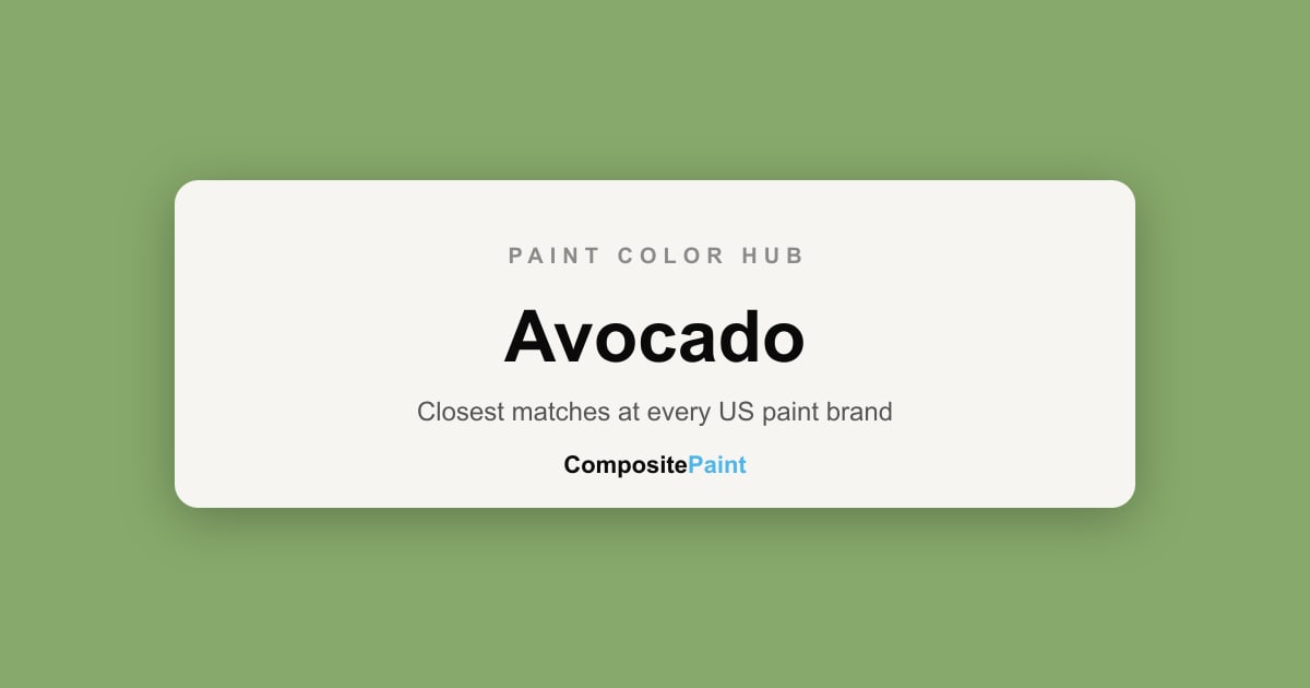 Avocado Paint Colors — 404 Shades From 18 US Brands | CompositePaint