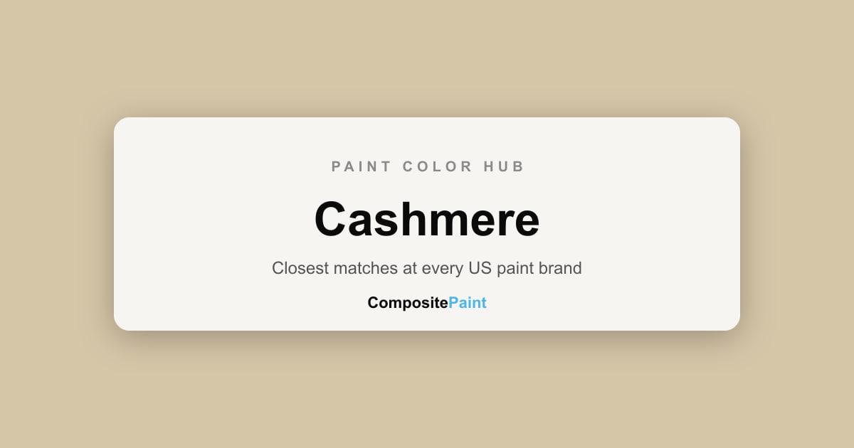 Cashmere Paint Colors — 710 Shades From 17 US Brands | CompositePaint