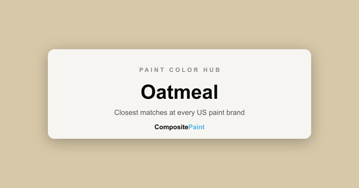 Oatmeal Paint Colors — 666 Shades From 17 US Brands | CompositePaint